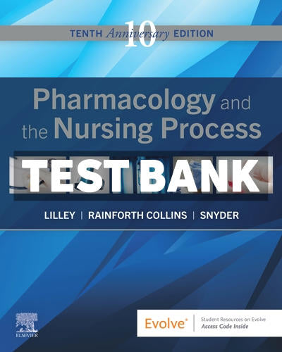 Pharmacology and the Nursing Process 10th edition by Lilley
